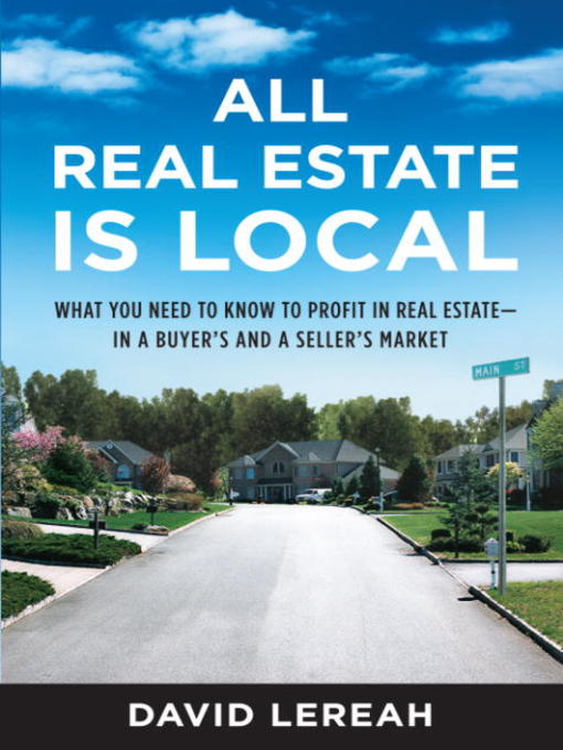 Title details for All Real Estate Is Local by David Lereah - Available